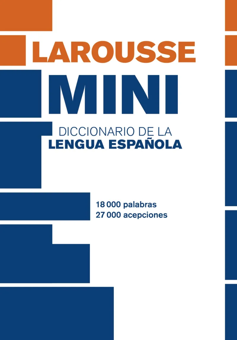 LAROUSSE MINI DICCIONARIO DE LA LENGUA ESPAÑOLA