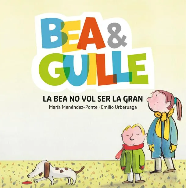 BEA & GUILLE LA BEA NO VOL SER LA GRAN