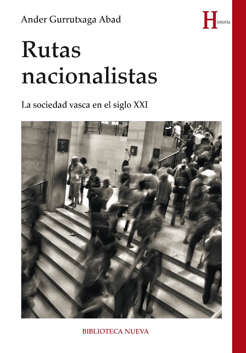 RUTAS NACIONALISTAS -LA SOCIEDAD VASCA EN EL SIGLO XXI-