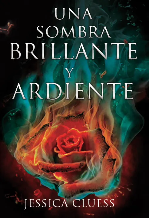 REINO EN LLAMAS 1, EL SOMBRA BRILLANTE Y ARDIENTE, UNA