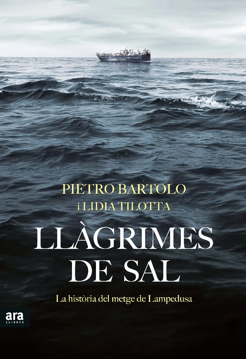 LLAGRIMES DE SAL -LA HISTORIA DEL METGE DE LAMPEDUSA-