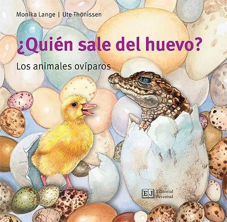 QUIEN SALE DEL HUEVO -LOS ANIMALES OVIPAROS-