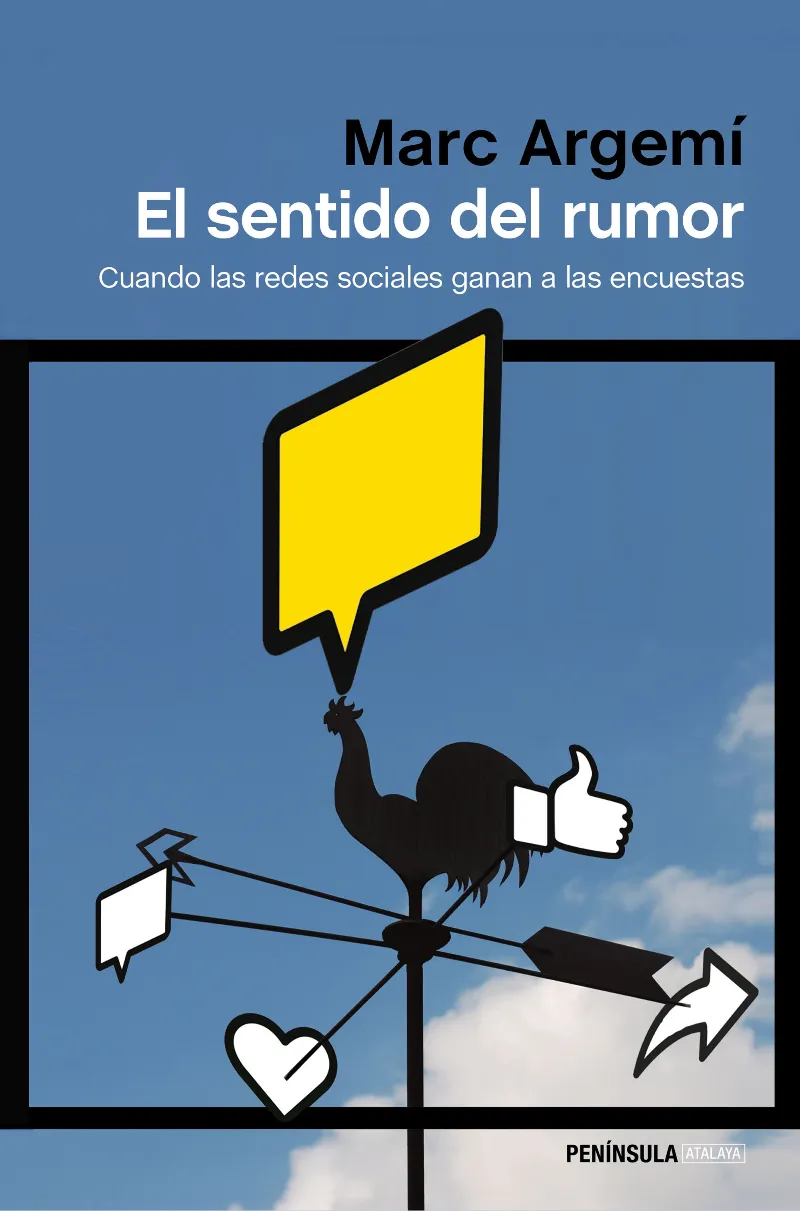 SENTIDO DEL RUMOR,EL -CUANDO LAS REDES SOCIALES GANAN A LAS