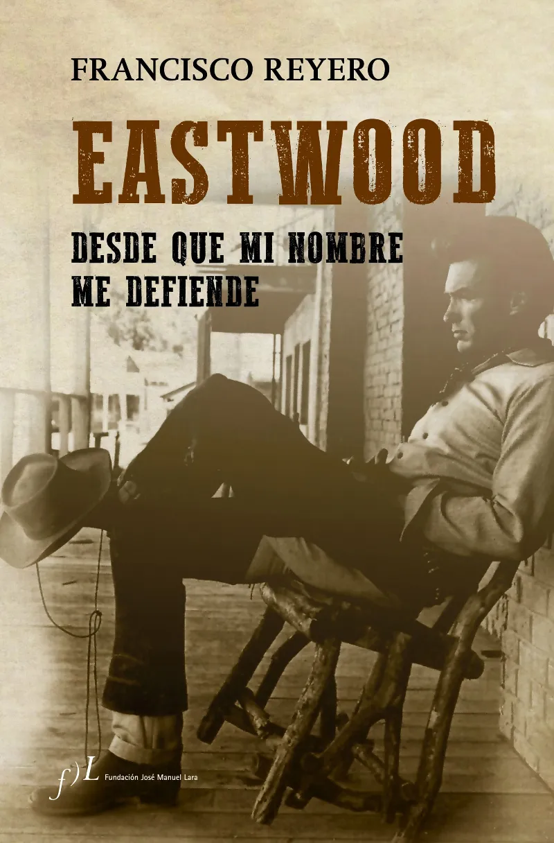 EASTWOOD DESDE QUE MI NONBRE ME DEFIENDE