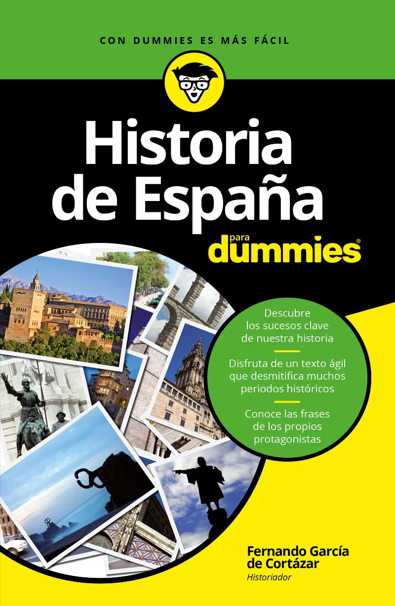 HISTORIA DE ESPAÑA PARA DUMMIES -ED.2017-
