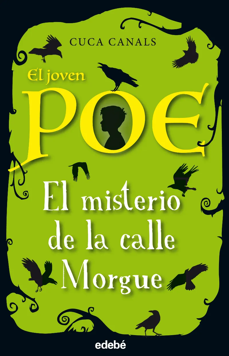 MISTERIO EN LA CALLE MORGUE, EL -EL JOVEN POE 1-