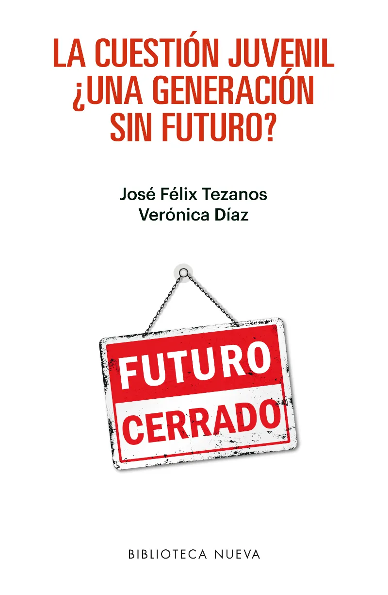 CUESTION JUVENIL, LA UNA GENERACION SIN FUTURO