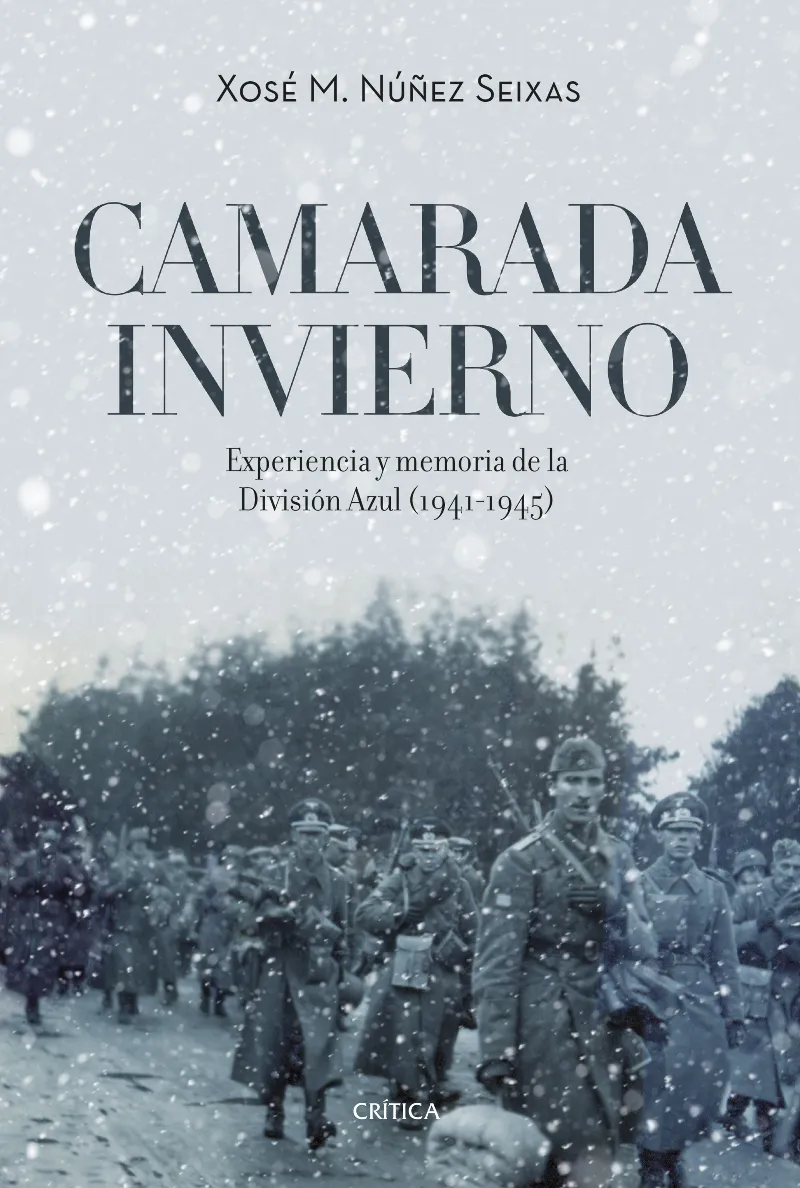CAMARADA INVIERNO -EXPERIENCIA Y MEMORIA DE LA DIVISION AZUL