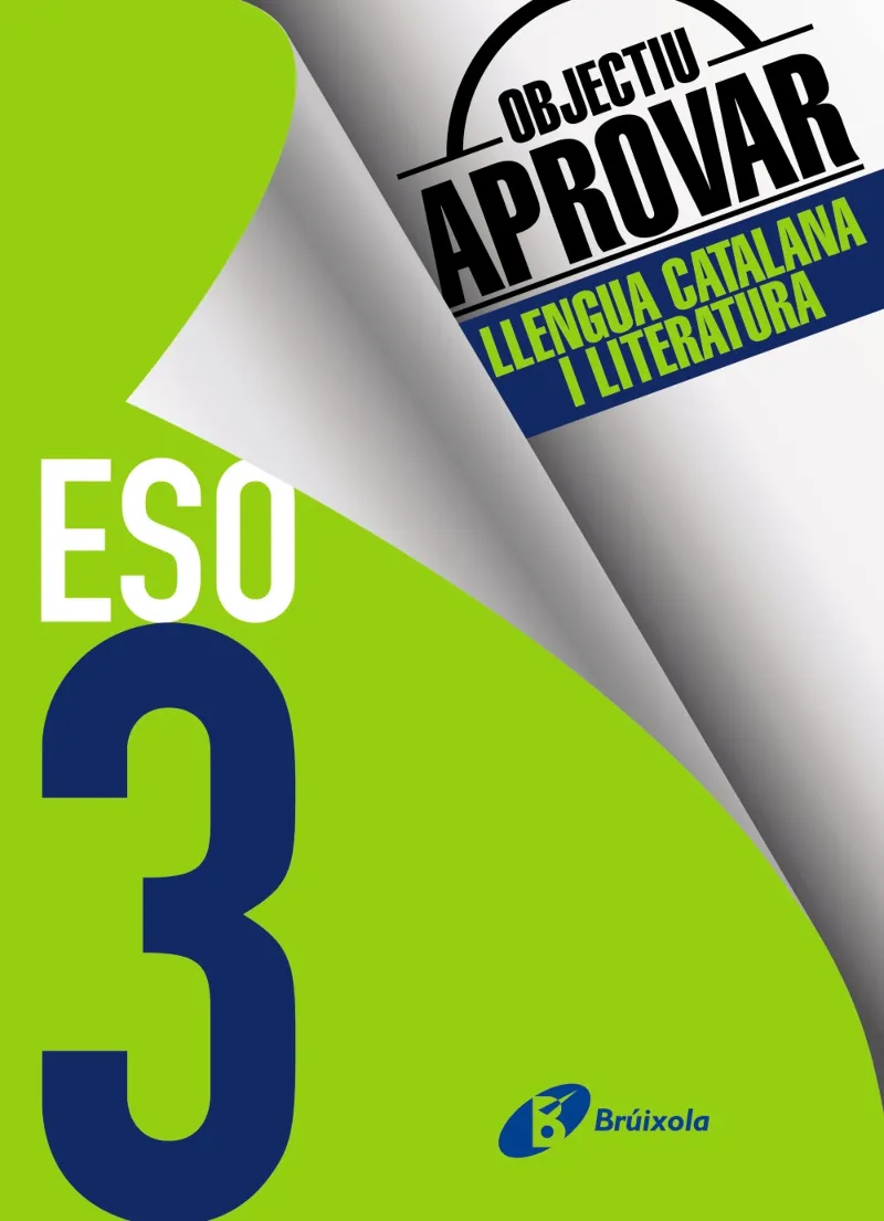 OBJECTIU APROVAR LLENGUA CATALANA I LITERATURA 3 ESO
