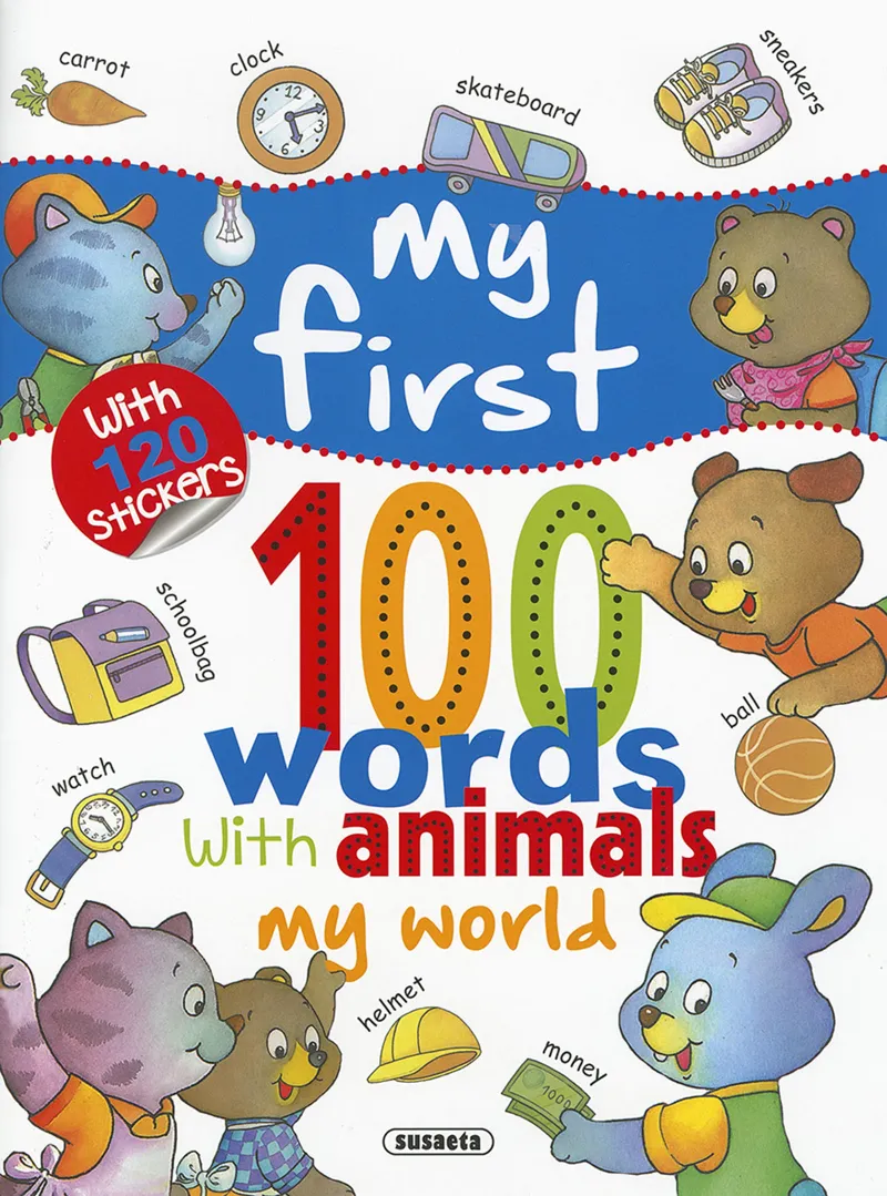 My world... with 120 stickers, my first 100 words with animals