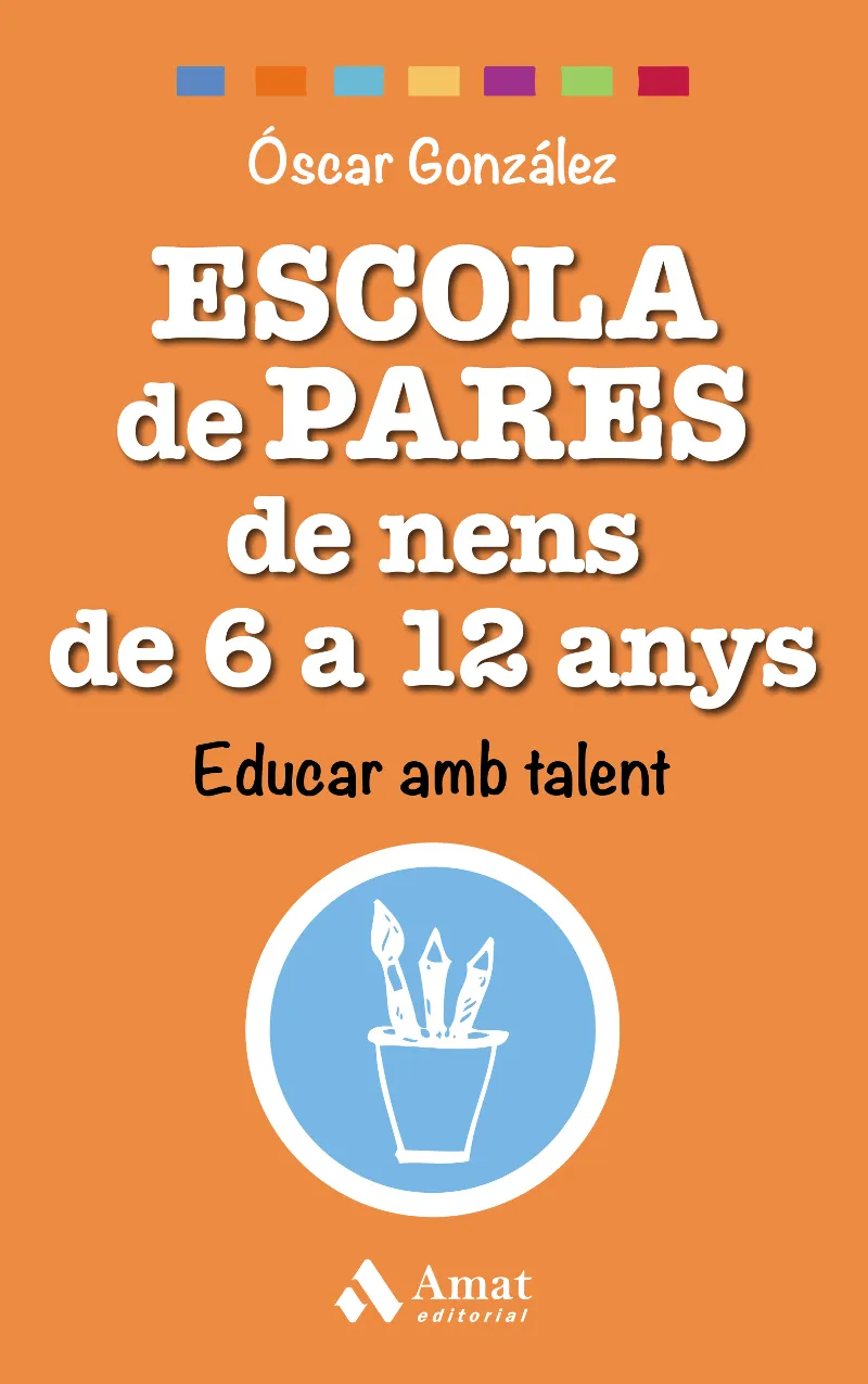 ESCOLA PER A PARES DE NENS DE 6 A 12 ANYS
