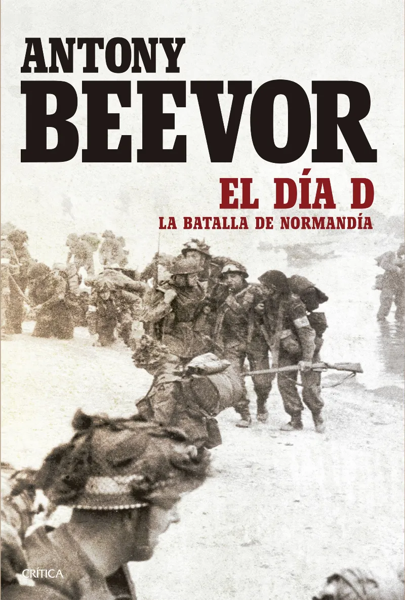 DIA D,EL -LA BATALLA DE NORMANDIA-