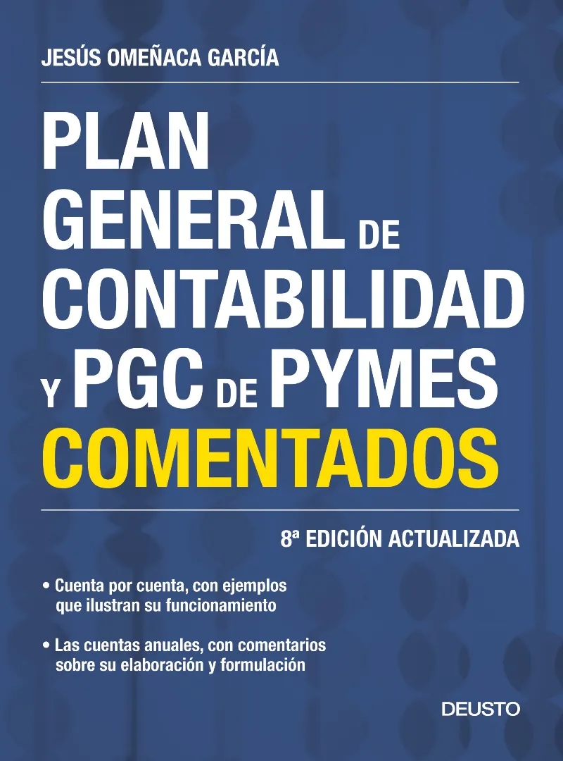 PLAN GENERAL DE CONTABILIDAD Y PGC DE PYMES COMENTADOS -8 EDICION ACTUALIZADA-