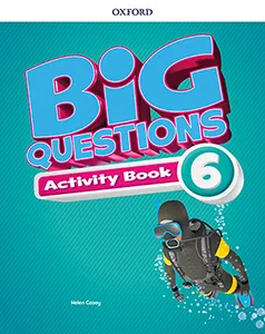 BIG QUESTIONS 6 ACTIVITY BOOK