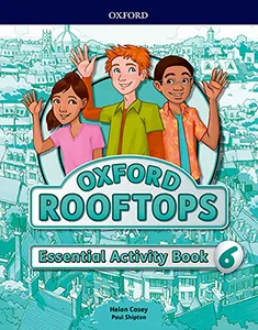 ROOFTOPS 6 ESSENTIAL PRACTICE ACTIVITY BOOK