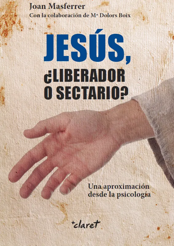 JESUS, LIBERADOR O SECTARIO ?