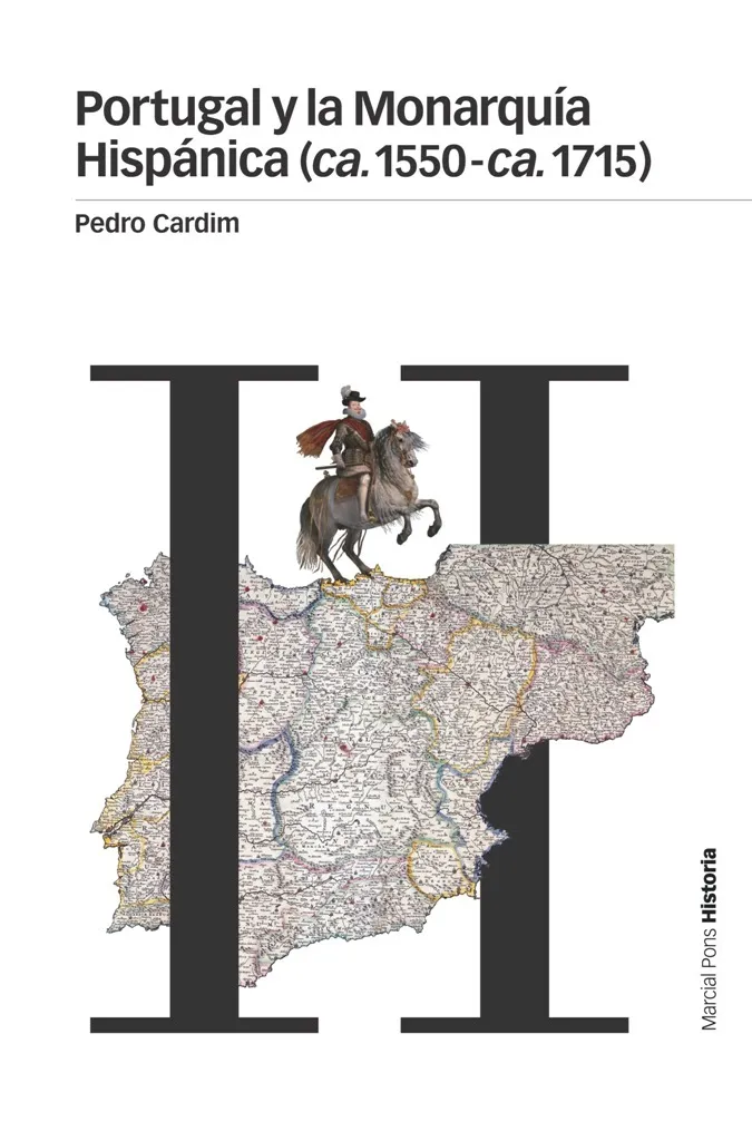 PORTUGAL Y LA MONARQUIA HISPANICA