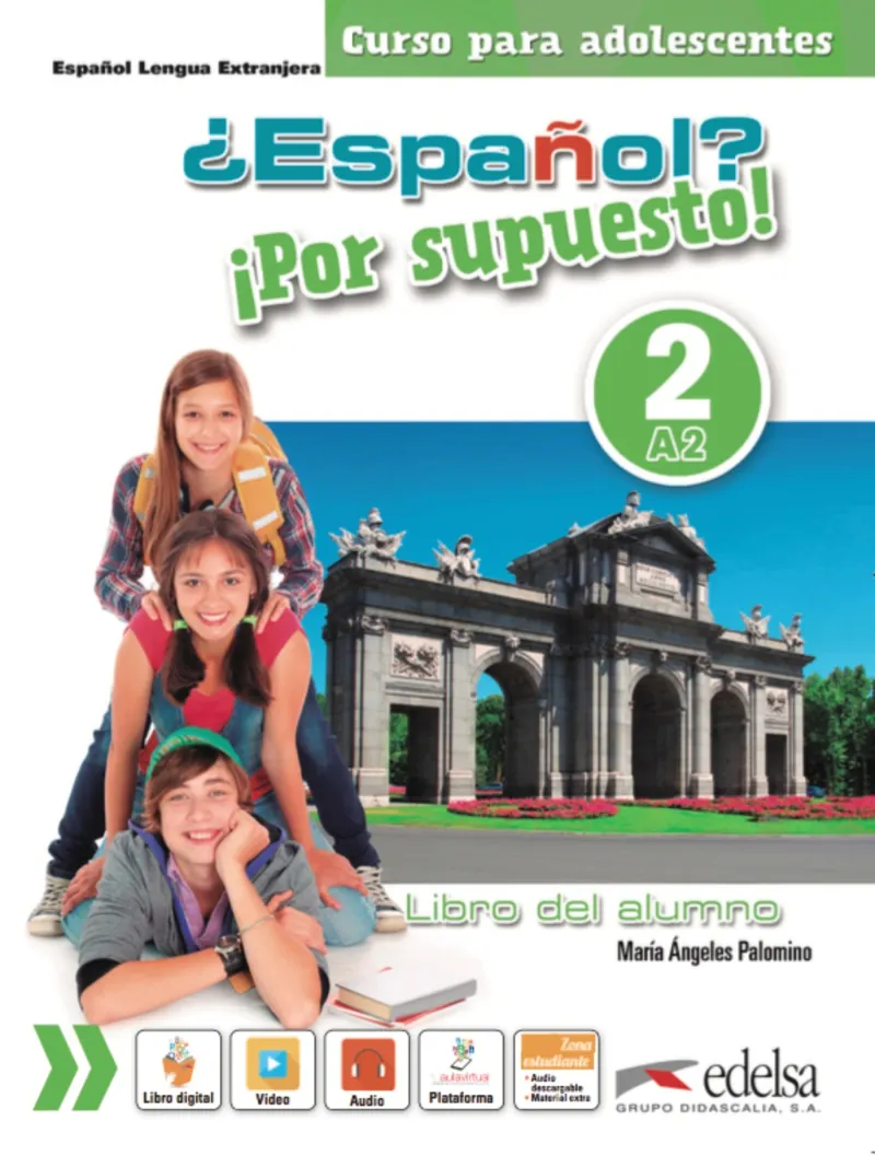 ¿ESPAñOL? ¡POR SUPUESTO! 2-A2. LIBRO DEL ALUMNO