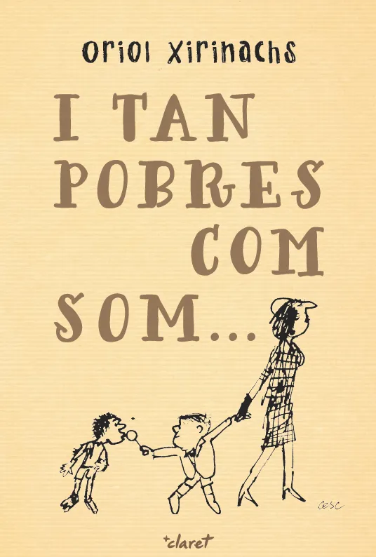I tan pobres com som...