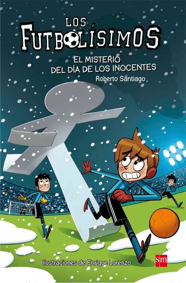 FUTBOLISIMOS, LOS - EL MISTERIO DEL DIA DE LOS INOCENTES -