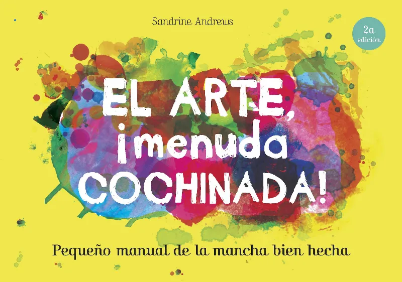 El arte, ¡menuda cochinada!