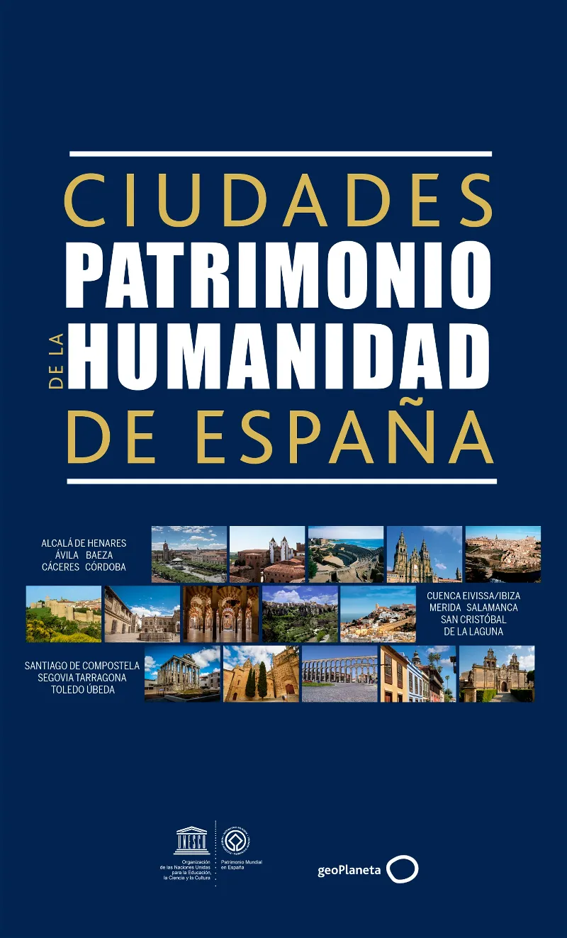 CIUDADES PATRIMONIO DE LA HUMANIDAD DE ESPAÑA