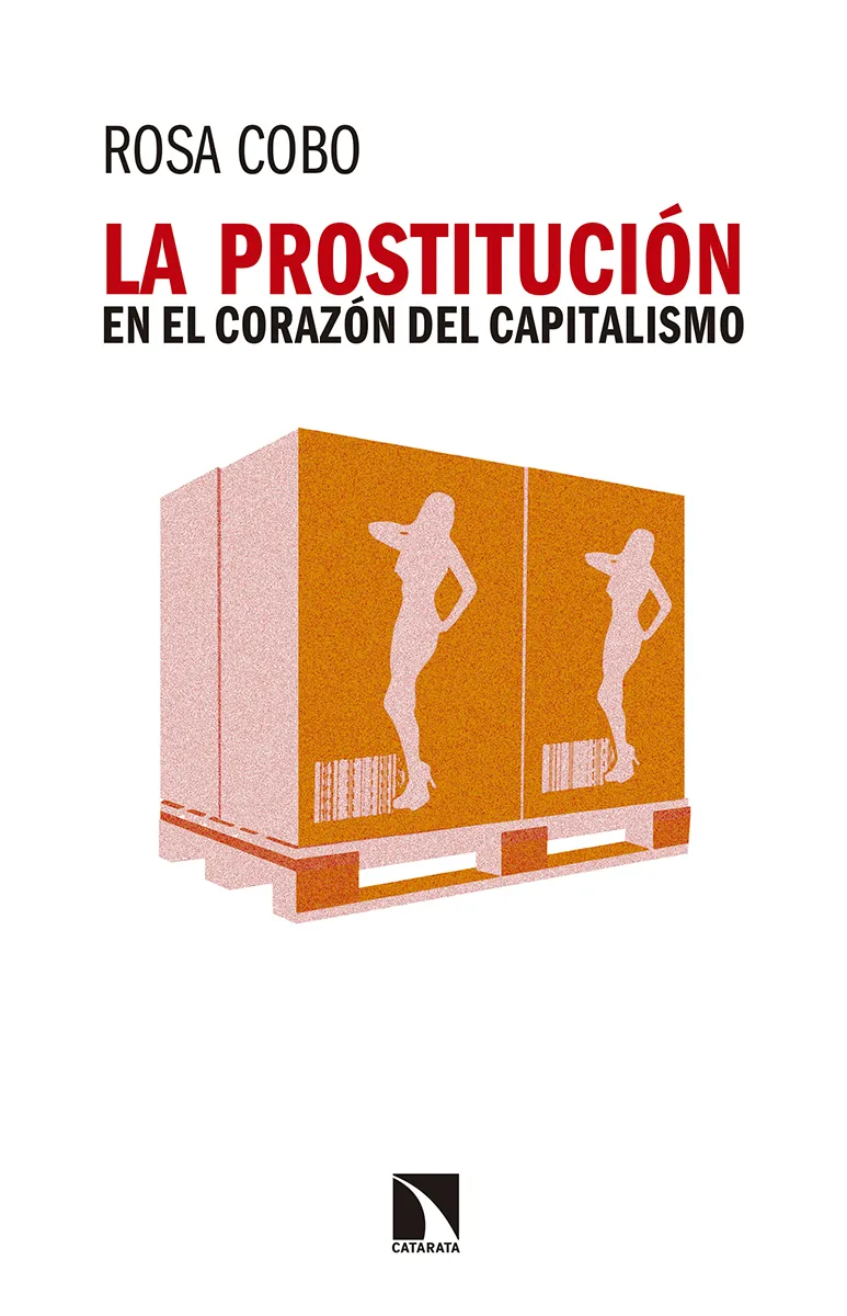 PROSTITUION EN EL CORAZON DEL CAPITALISMO, LA