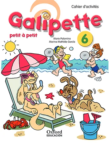 GALIPETTE PETIT 6º PRIMARIA CAHIER D EXERCISES