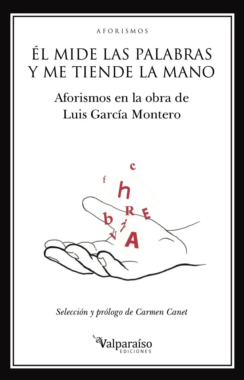 MIDE LAS PALABRAS Y ME TIENDE LA MANO, EL