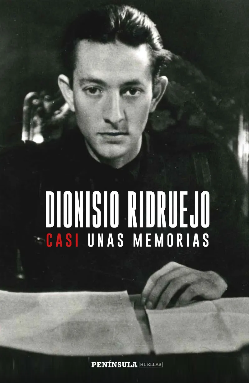 CASI UNAS MEMORIAS -RIDRUEJO, DIONSIO-