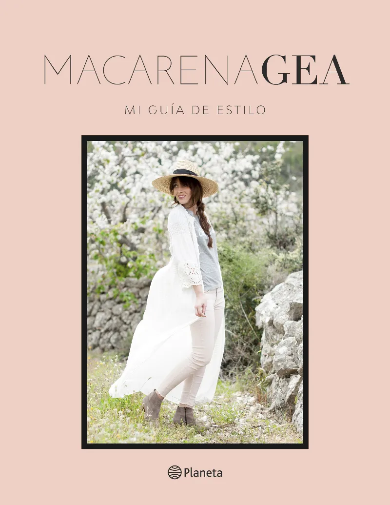 MACARENA GEA -MI GUIA DE ESTILO-
