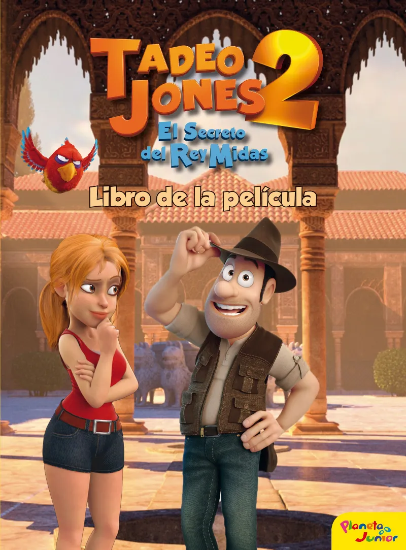 TADEO JONES 2 EL SECRETO DEL REY MIDAS -LIBRO DE LA PELICULA-