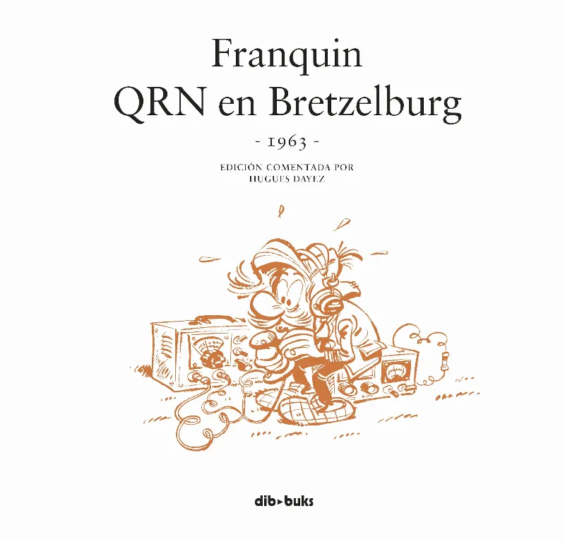 SPIROU FRANQUIN QRN EN BRETZELBURG