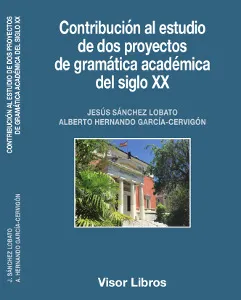 CONTRIBUCION AL ESTUDIO DE DOS PROYECTOS DE GRAMATICA ACADEMICA DEL SIGLO XX