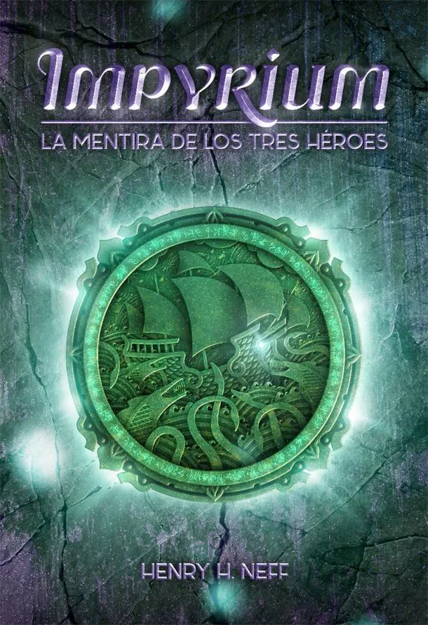 IMPYRIUM LA MENTIRA DE LOS TRES HEROES