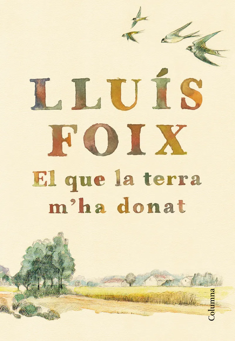 QUE LA TERRA M'HA DONAT, EL