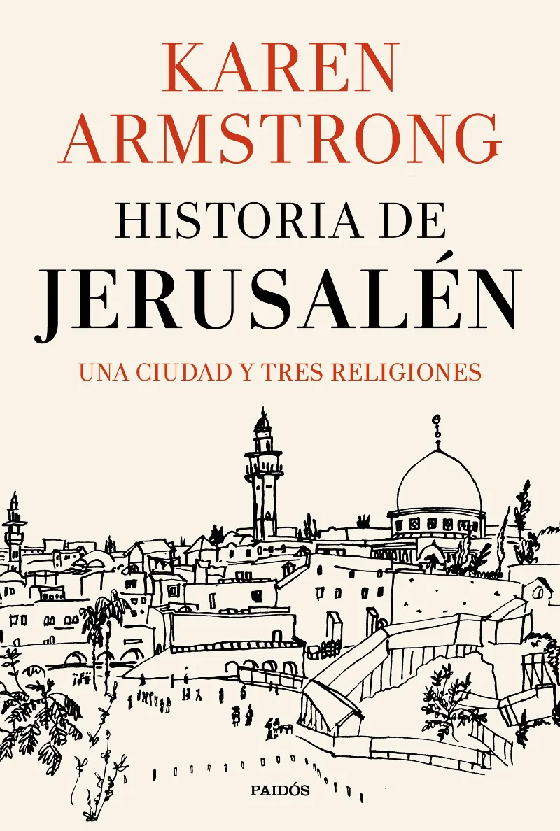 HISTORIA DE JERUSALEM -UNA CIUDAD Y TRES RELIGIONES-