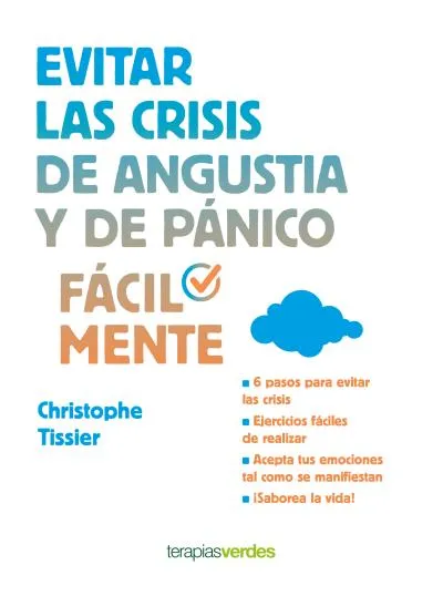 EVITAR LAS CRISIS DE ANGUSTIA Y PANICO FACILMENTE