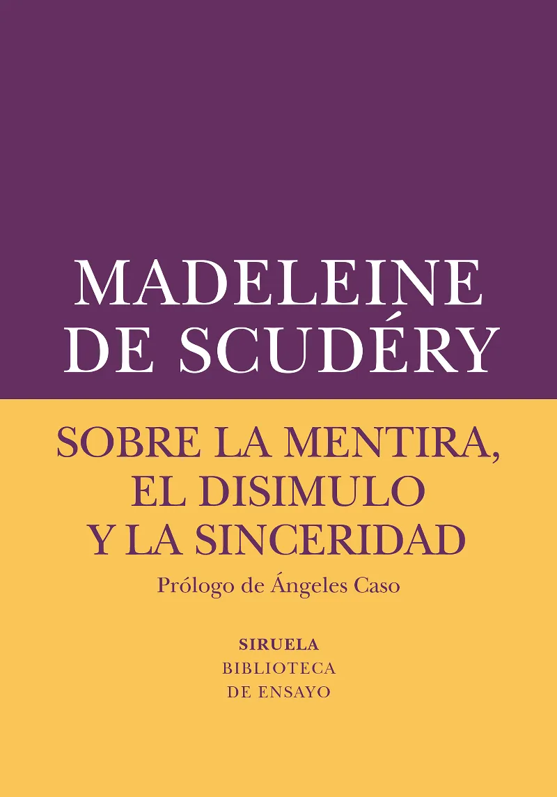 SOBRE LA MENTIRA, EL DISIMULO Y LA SINCERIDAD
