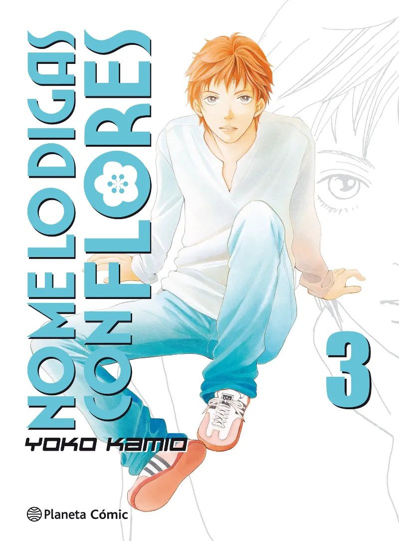 No me lo digas con flores nº 03/20 (Nueva edición)