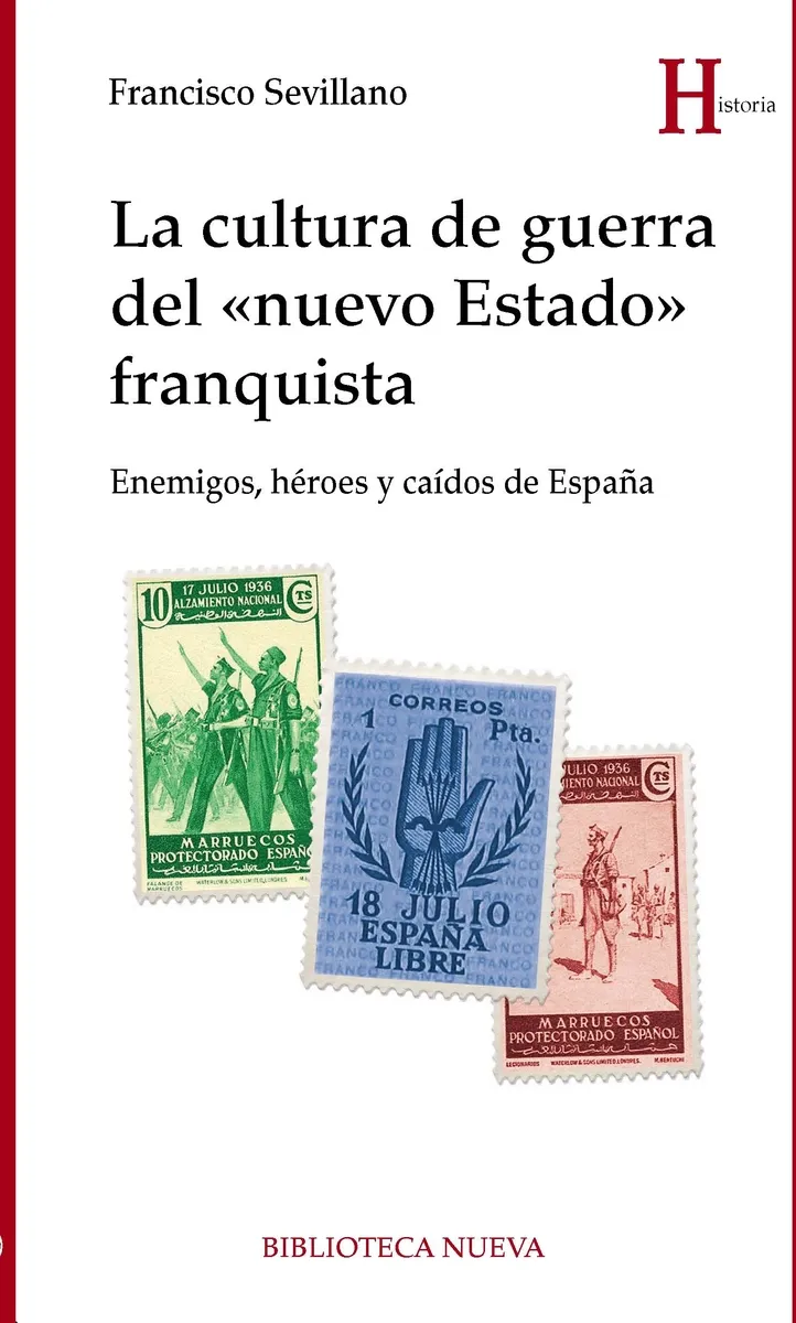 CULTURA DE GUERRA DEL NUEVO ESTADO FRANQUISTA, LA