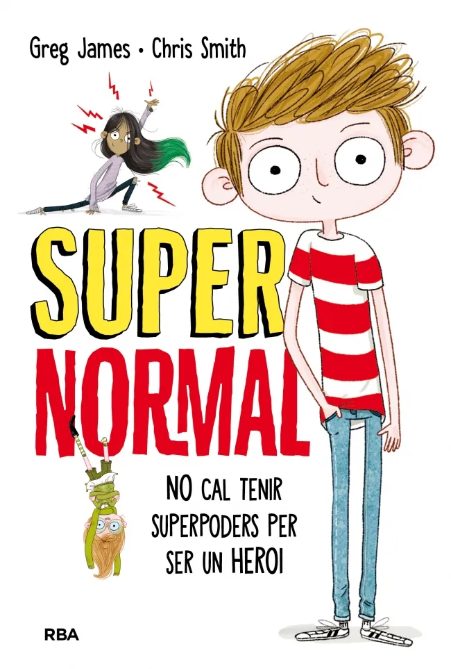 SUPER NORMAL 1 -NO CAL TENIR SUPERPODERS PER SER U HEROI-