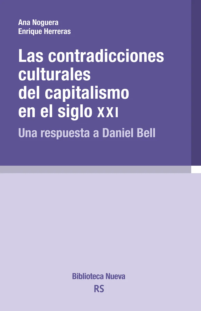 CONTRADICCIONES CULTURALES DEL CAPITALISMO EN EL SIGLO XXI, LAS