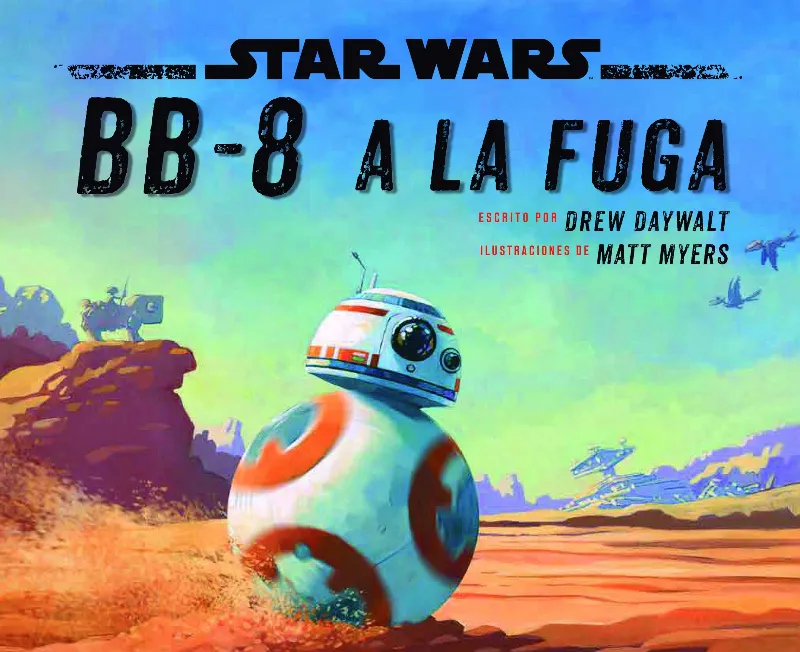 STAR WARS BB-8 A LA FUGA