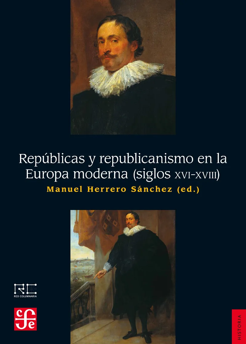 REPUBLICAS Y REPUBLICANISMO EN LA EUROPA MODERN A SIGLO XVI -XVIII