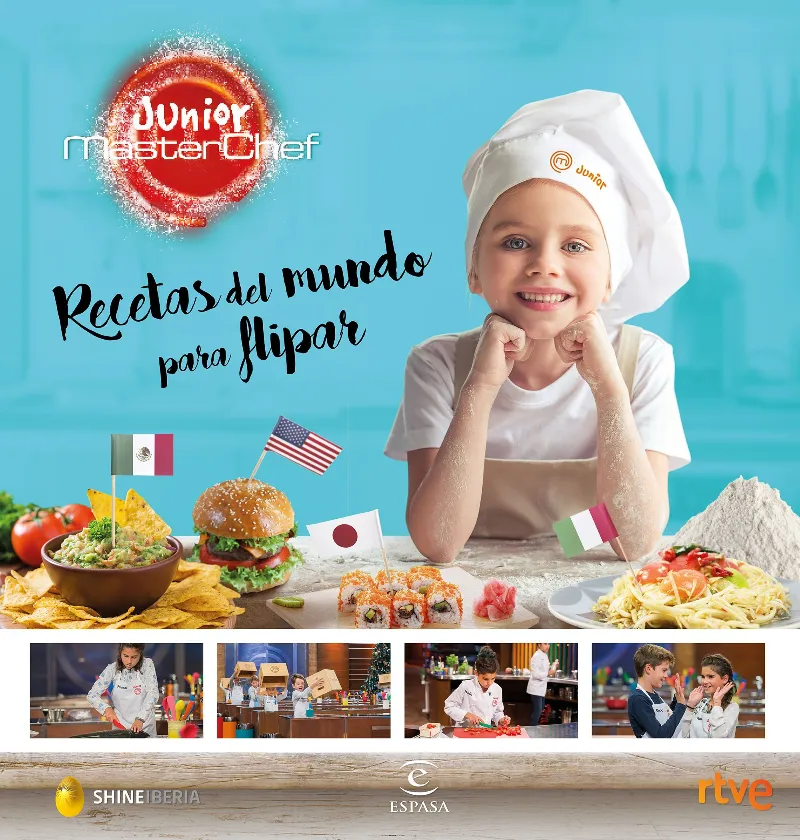 RECETAS DEL MUNDO PARA FLIPAR -MASTER CHEF JUNIOR-