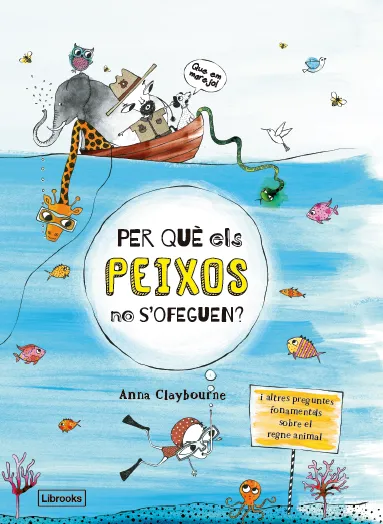 PER QUÈ ELS PEIXOS NO S'OFEGUEN