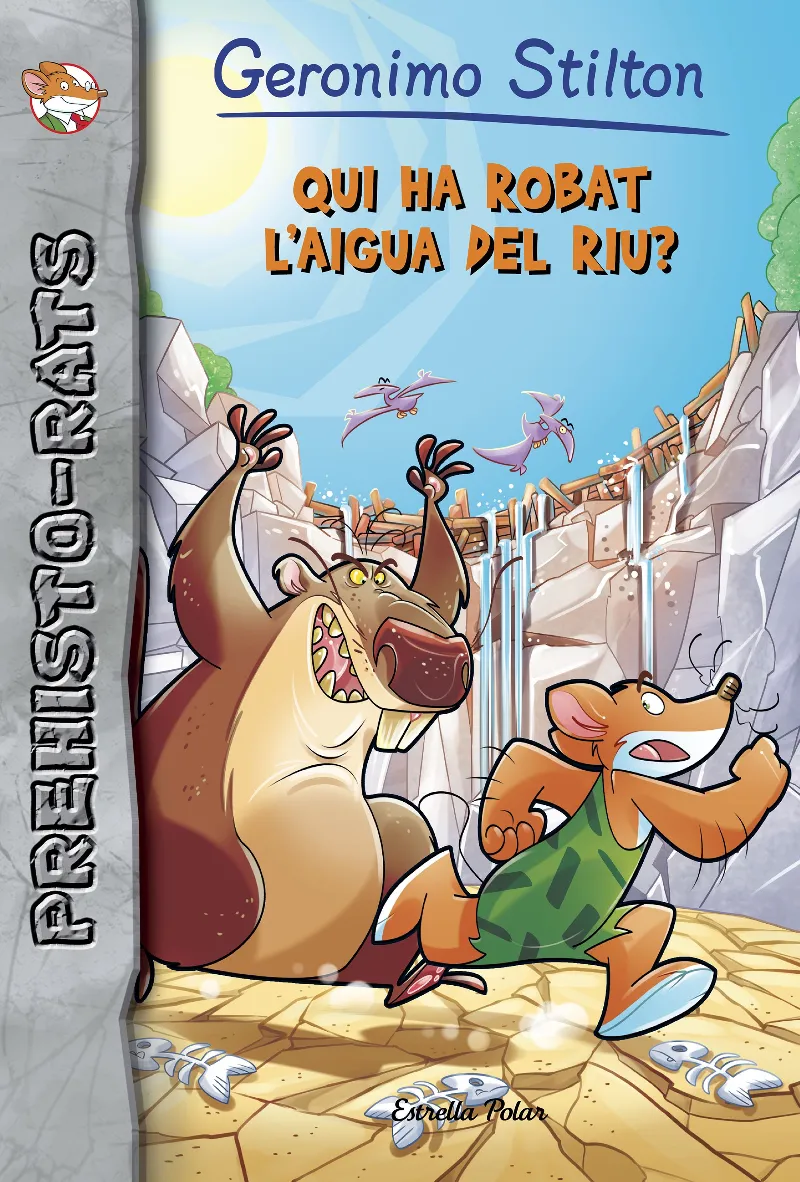 PREHISTO-RATS 16 -QUI HA ROBAT L'AIGUA DEL RIU-