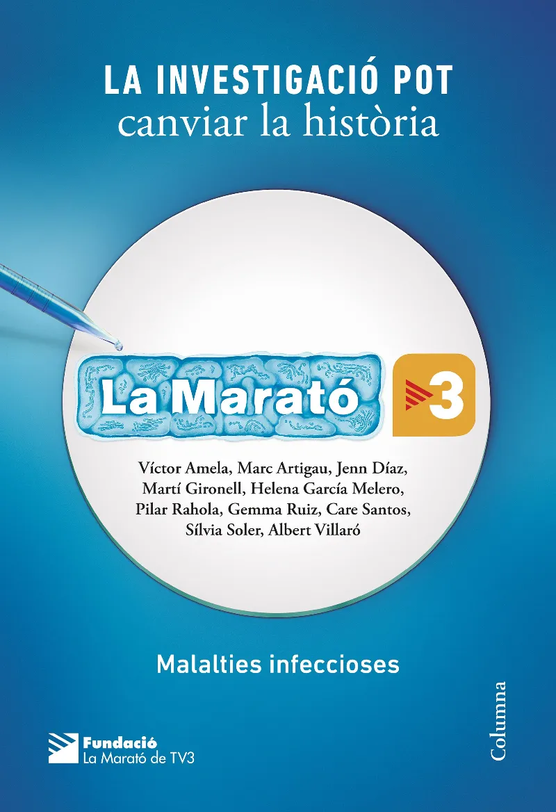 INVESTIGACIO POT CANVIAR LA HISTORIA, LA -MALALTIES INFECCIOSES-