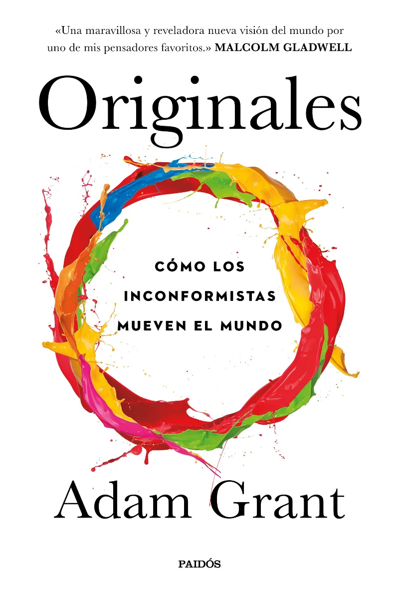 ORIGINALES -COMO LOS INCONFORMISTAS MUEVEN EL MUNDO -